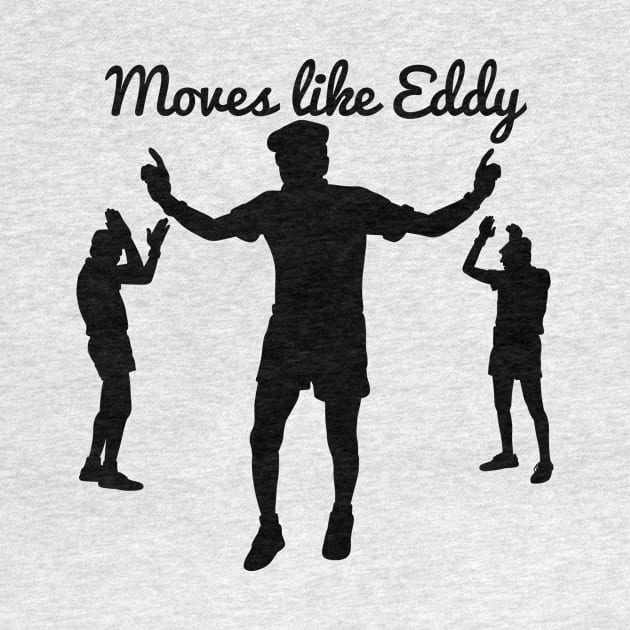 Moves like Eddy by Nickjames84